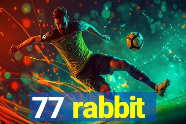 77 rabbit
